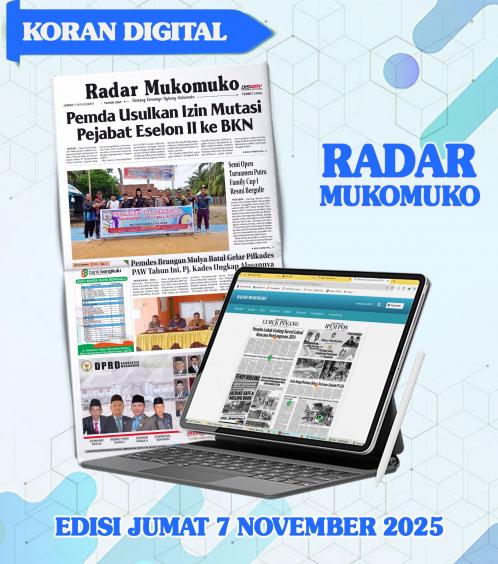 Radar Mukomuko, Jumat 7 November 2025