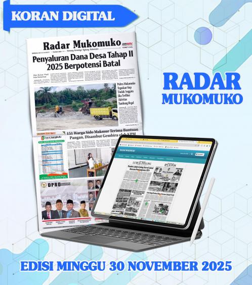 Radar Mukomuko, Minggu 30 November 2025