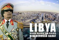 Libya, Negara yang Dihancurkan Barat Karena Pemimpin yang Anti-Barat