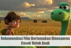 Rekomendasi Film Bertemakan Dinosaurus, Cocok Untuk Anak