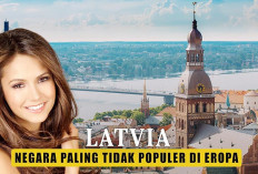 Fakta Latvia, Negara yang Paling Tidak Populer di Benua Eropa
