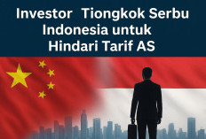 Investor Tiongkok Serbu Indonesia untuk Hindari Tarif AS   ﻿