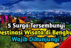 5 Destinasi Wisata di Provinsi Bengkulu, Wajib Dikunjungi ! Part 2