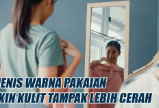 5 Jenis Warna Pakaian yang Bikin Kulit Tampak Lebih Cerah