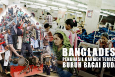 Bangladesh, Kehidupan Buruh Garmen yang Seperti Budak